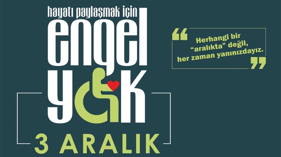 3 Aralık Dünya Engelliler Günü